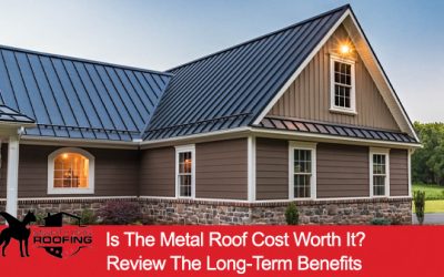 Is The Metal Roof Cost Worth It? Review The Long-Term Benefits