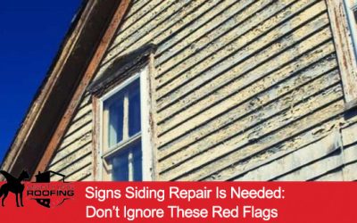 Signs Siding Repair Is Needed: Don’t Ignore These Red Flags